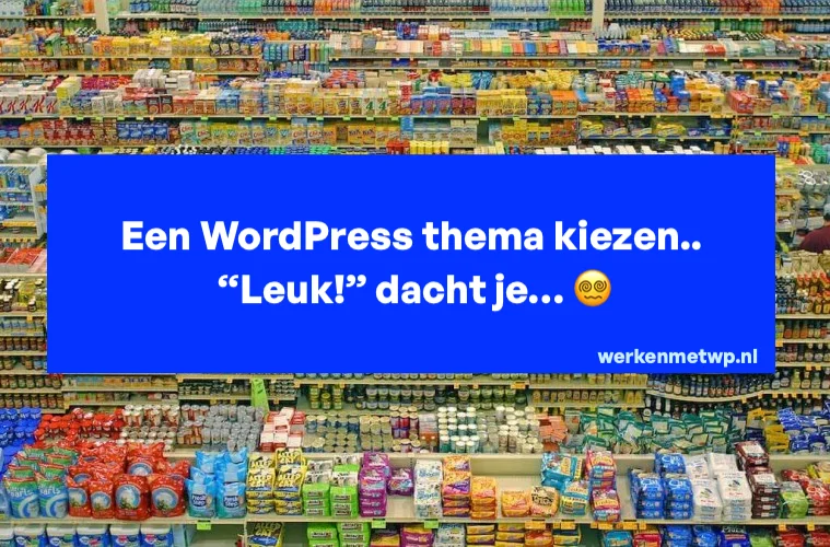 wordpress-thema-kiezen-verwarring